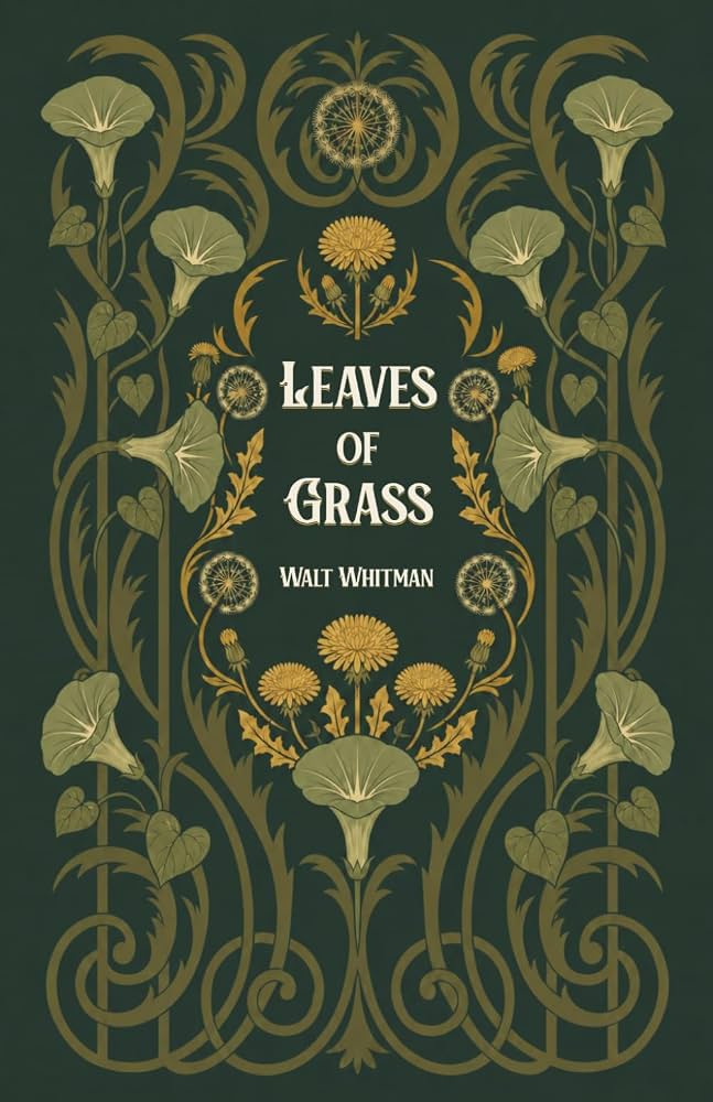 Leaves of Grass: The definitive collection of Walt Whitman's poetry.